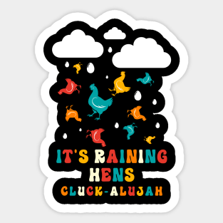 Raining Hens Farm Chicken Gifts Funny Country Chicken Sticker